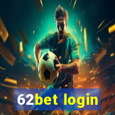 62bet login